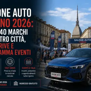 Salone Auto Torino 2026: oltre 40 marchi in centro città, test drive e programma eventi