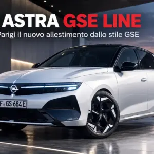 Opel Astra GSE Line: al Salone di Parigi il nuovo allestimento dallo stile GSE